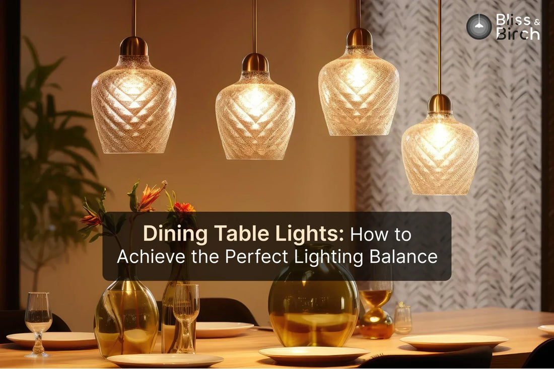 Dining Table Lights: How to Achieve the Perfect Lighting Balance