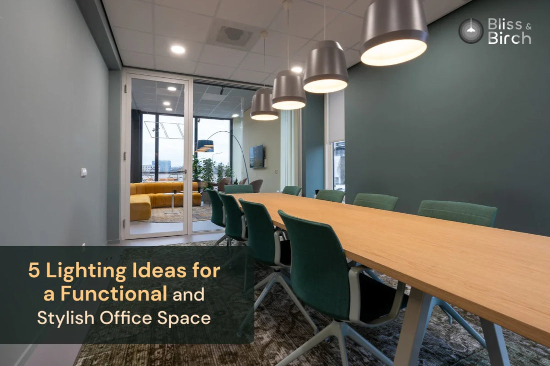5 Lighting Ideas for a Functional and Stylish