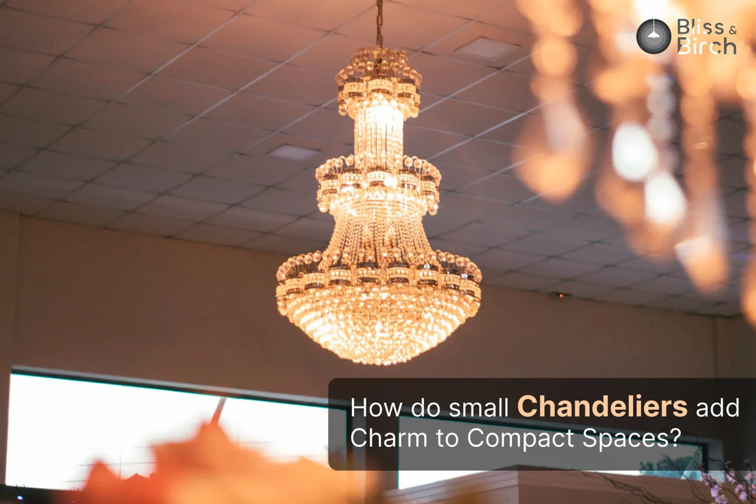 How Do Small Chandeliers Add Charm to Compact Spaces?