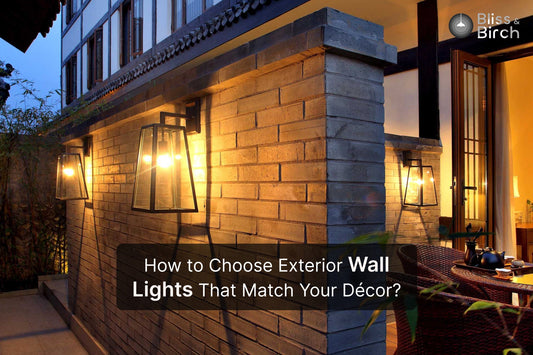 How to Choose Exterior Wall Lights That Match Your Décor