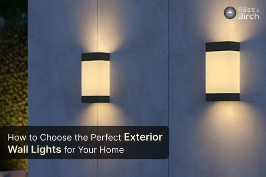 How to Choose the Perfect Exterior Wall Lights for Your Home – Bliss & Birch Luxury Lighting Guide