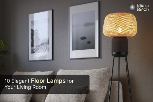 10 Elegant Floor Lamps for Your Living Room – Bliss & Birch Luxury Lighting Guide