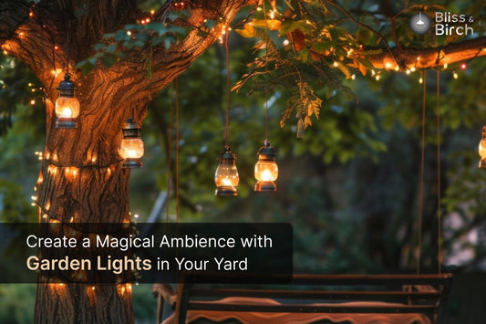 Create a Magical Ambience with Garden Lights in Your Yard – Bliss & Birch Luxury Lighting Guide