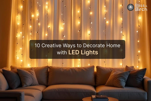 10 Creative Ways to Decorate Your Home with LED Lights – Bliss & Birch Luxury Lighting Guide