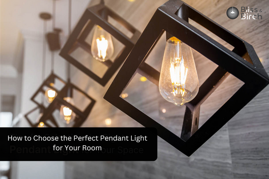 How to Choose the Perfect Pendant Light for Your Room – Bliss & Birch Luxury Lighting Guide