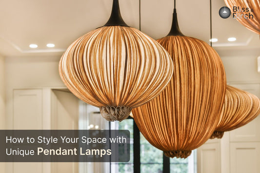 How to Style Your Space with Unique Pendant Lamps – Bliss & Birch Luxury Lighting Guide