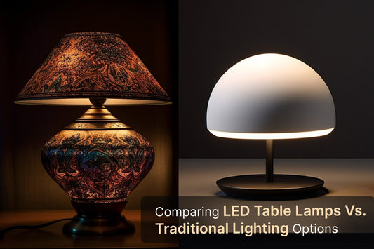 Comparing LED Table Lamps vs. Traditional Lighting Options – Bliss & Birch Luxury Lighting Guide
