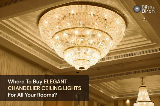 Where To Buy Elegant Chandelier Ceiling Lights For All Your Rooms