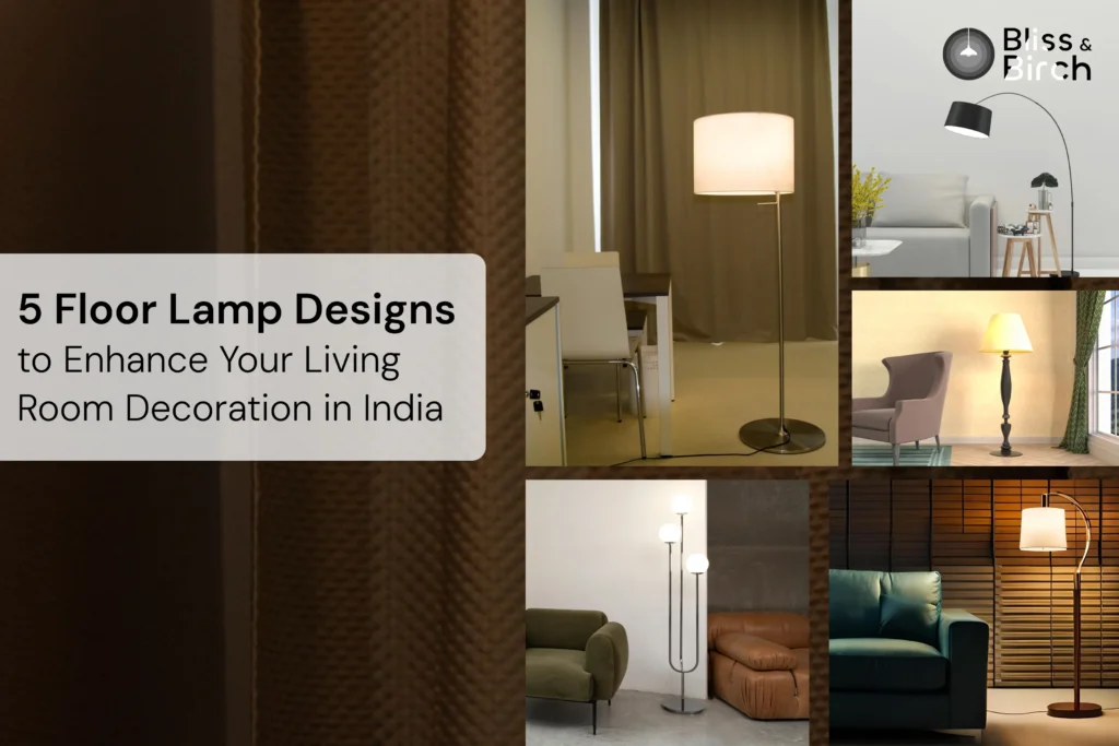 5 Floor Lamp Designs to Enhance Your Living Room Decoration in India